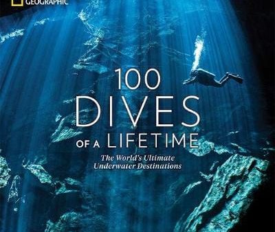 Geographic National: 100 Dives of a Lifetime [2019] hardback For Sale