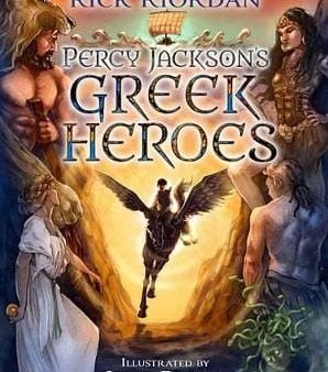 Rick Riordan: Percy Jackson s Greek Heroes [2015] hardback For Cheap